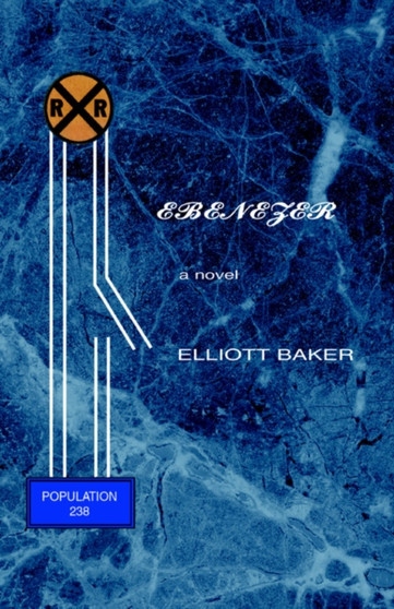 Ebenezer by Elliott Baker - Hardback