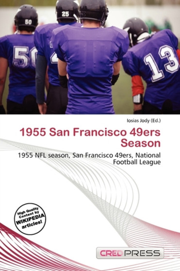 1955 San Francisco 49ers Season by Iosias Jody - Paperback