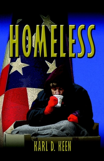 Homeless by Karl D. Keen - Paperback