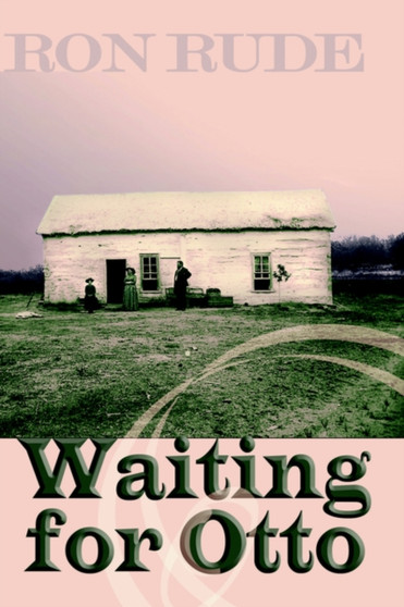 Waiting for Otto by Ron Rude - Paperback