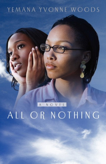 All or Nothing by Yemana Yvonne Woods - Paperback