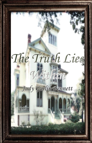 The Truth Lies Within by Judy Garlin Bennett - Paperback
