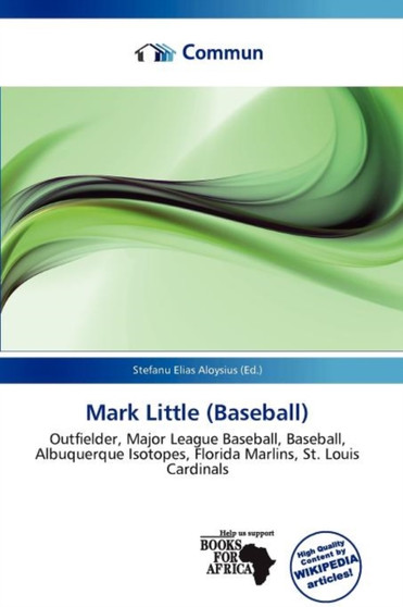 Mark Little (Baseball) by Stefanu Elias Aloysius - Paperback