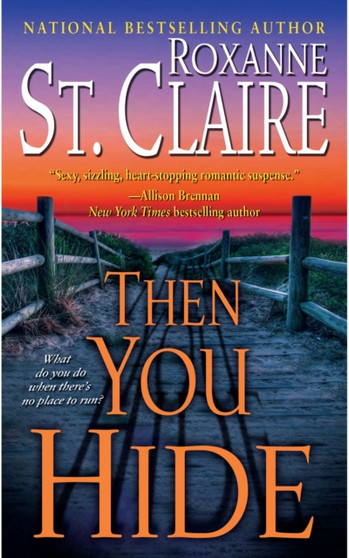 Then You Hide by Roxanne St. Claire - Paperback