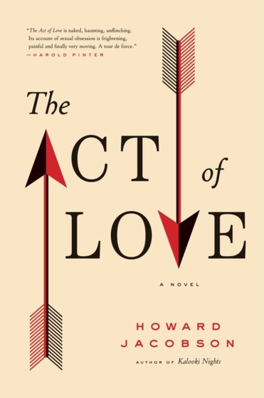 The Act of Love : A Novel by Howard Jacobson - Paperback