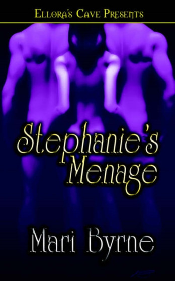 Stephanie's Menage by Mari Byrne - Paperback