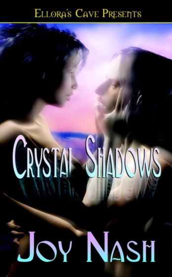 Crystal Shadows by Joy Nash - Paperback