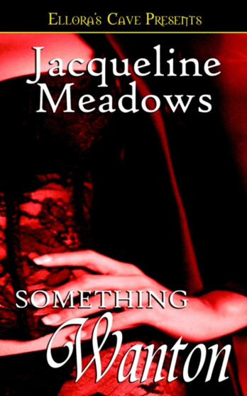 Something Wanton by Jacqueline Meadows - Paperback