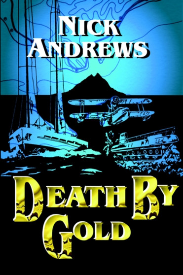 Death by Gold by Nick Andrews - Paperback