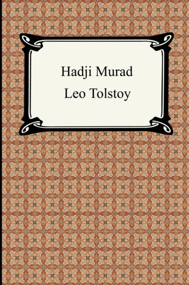 Hadji Murad by Count Leo Nikolayevich 1828-1910 Gra Tolstoy - Paperback