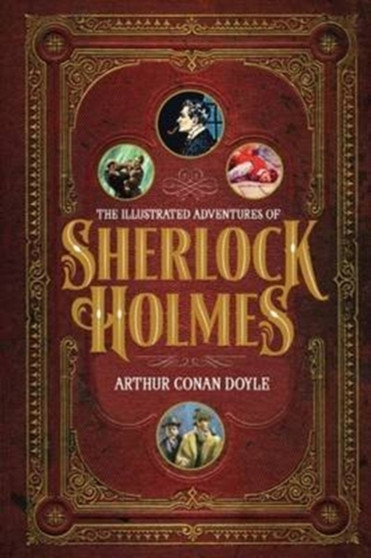 Illustrated Adventures of Sherlock Holmes by Sir Arthur Conan Doyle - Paperback