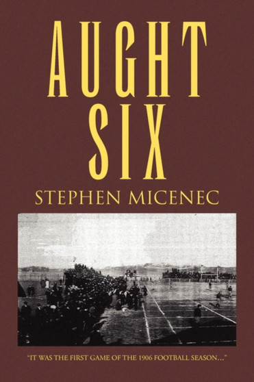 Aught Six by Stephen Micenec - Paperback