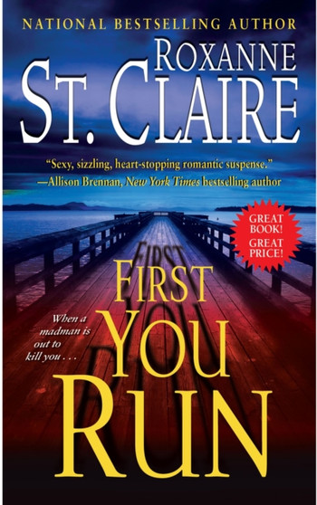 First You Run : 4 by Roxanne St. Claire - Paperback