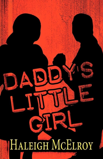 Daddy's Little Girl by Haleigh McElroy - Paperback