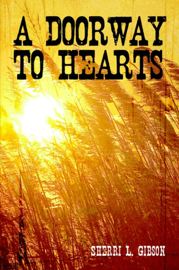 A Doorway to Hearts by Sherri L Gibson - Paperback