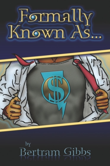 Formally Known As... by Bertram E Gibbs - Paperback Formally Known As... by Bertram E Gibbs - Paperback