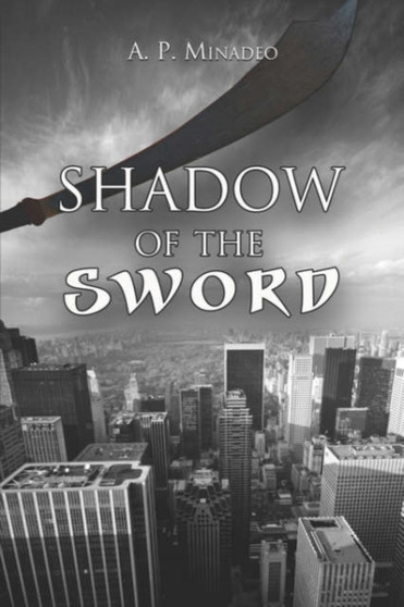 Shadow of the Sword by A P Minadeo - Paperback