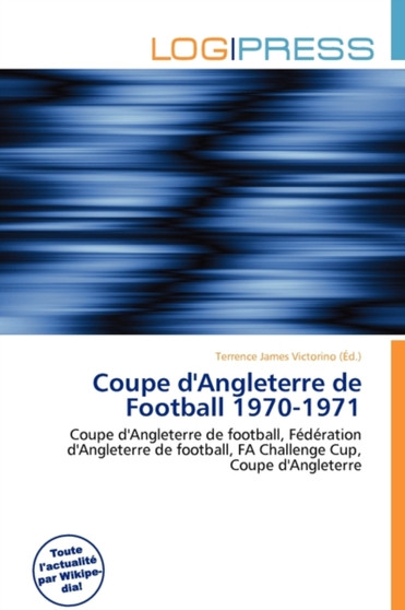 Coupe D'Angleterre de Football 1970-1971 by Terrence James Victorino - Paperback