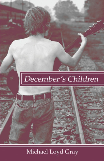 December's Children by Michael Loyd Gray - Paperback