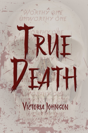 True Death by Victoria Johnson - Paperback
