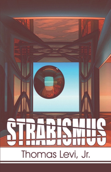 Strabismus by Thomas Levi Jr - Paperback