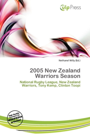2005 New Zealand Warriors Season by Nethanel Willy - Paperback