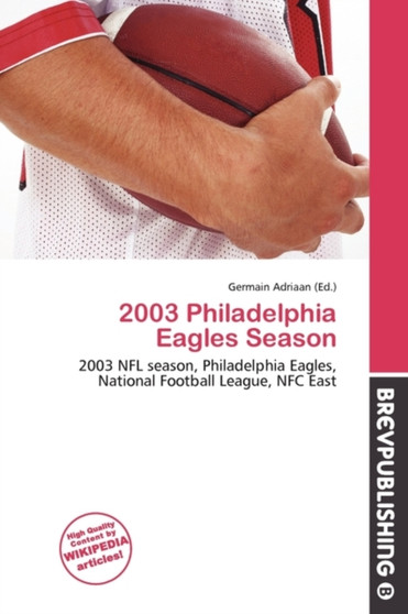 2003 Philadelphia Eagles Season by Germain Adriaan - Paperback