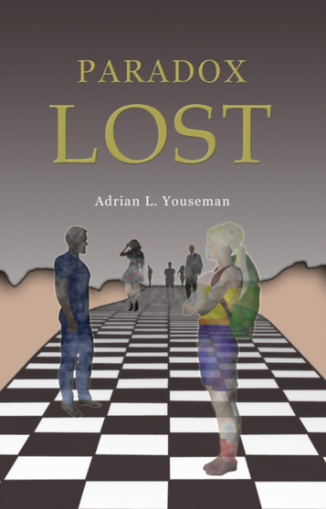 Paradox Lost by Adrian L. Youseman - Paperback