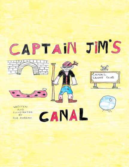 Captain Jim's Canal by Rob Morgan - Paperback
