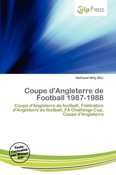 Coupe D'Angleterre de Football 1987-1988 by Nethanel Willy - Paperback