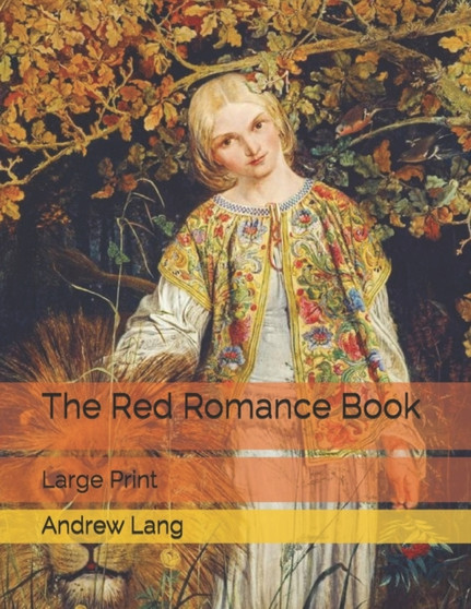 The Red Romance Book : Large Print by Andrew Lang - Paperback
