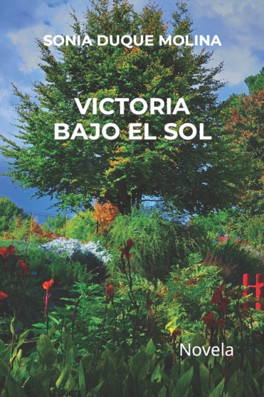 Victoria Bajo El Sol by Sonia M Duque Molina - Paperback