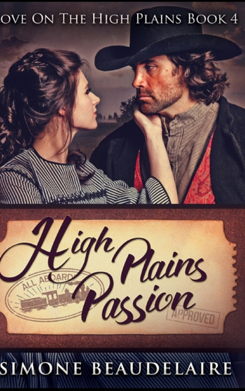 High Plains Passion by Simone Beaudelaire - Hardback