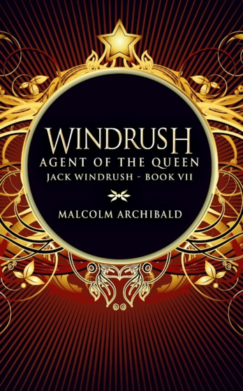 Windrush : Agent Of The Queen by Malcolm Archibald - Paperback