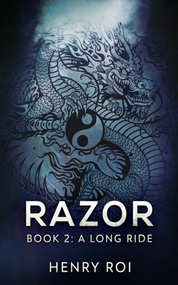 A Long Ride (Razor Book 2) by Henry Roi - Paperback