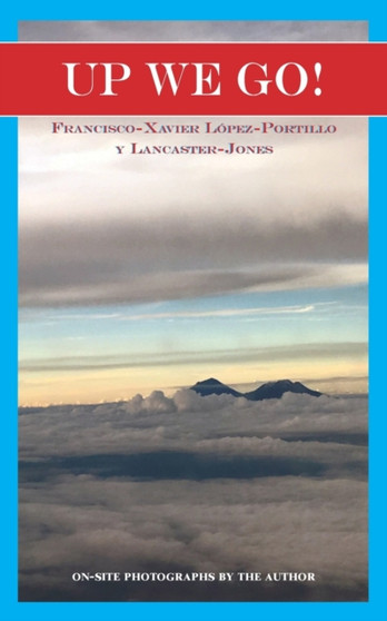 Up We Go! by Fx Lopezportillolancasterjones - Paperback