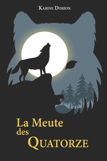 La meute des quatorze by Karine Dorion - Paperback