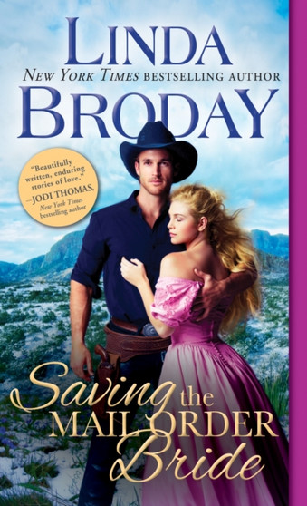 Saving the Mail Order Bride by Linda Broday - Paperback