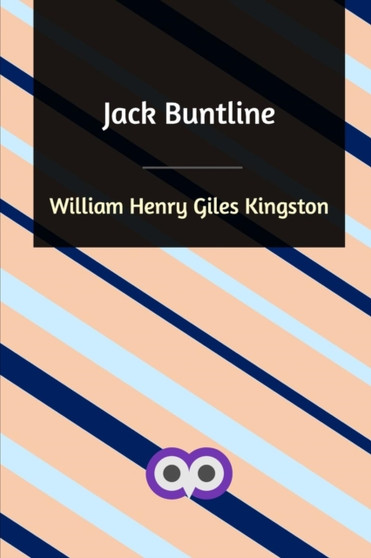 Jack Buntline by William Henry Giles Kingston - Paperback