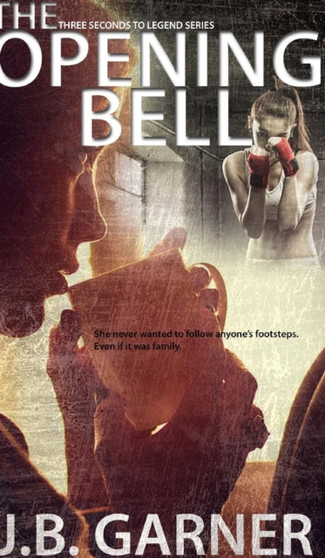 The Opening Bell by J B Garner - Hardback