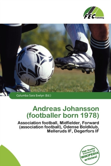Andreas Johansson (Footballer Born 1978) by Columba Sara Evelyn - Paperback