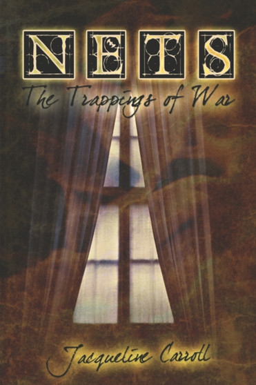 Nets : The Trappings of War by Jacqueline Carroll - Paperback