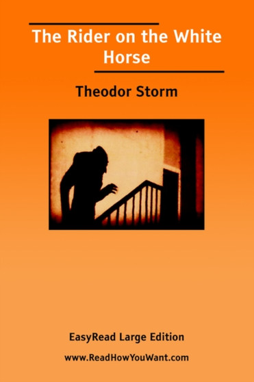 The Rider on the White Horse by Theodor W. Storm - Paperback