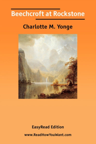Beechcroft at Rockstone [EasyRead Edition] by Charlotte M. Yonge - Paperback