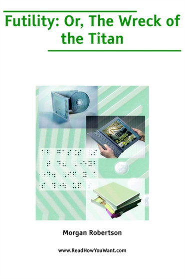 The Futility; or, Wreck of the Titan by Morgan Robertson - Paperback