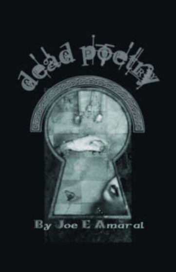 Dead Poetry by Joe E. Amaral - Paperback
