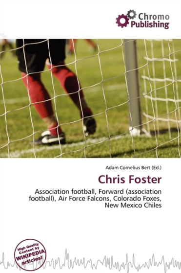 Chris Foster by Adam Cornelius Bert - Paperback