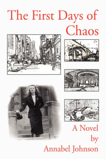 The First Days of Chaos by Annabel Johnson - Paperback