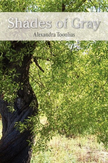 Shades of Gray by Alexandra Tooulias - Paperback