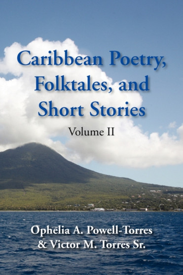 Caribbean Poetry, Folktales, and Short Stories by A Powell-Torres & Victor M Ophelia a Powell-Torres & Victor M Tor - Paperback